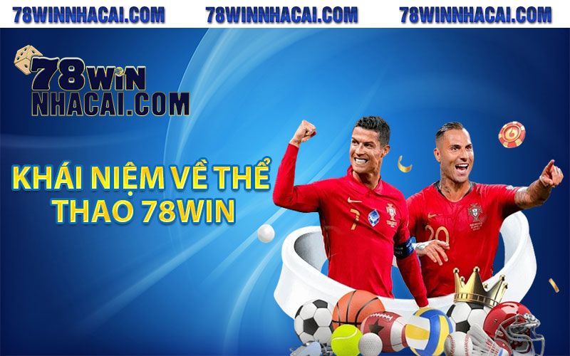 Khái niệm về Thể thao 78Win